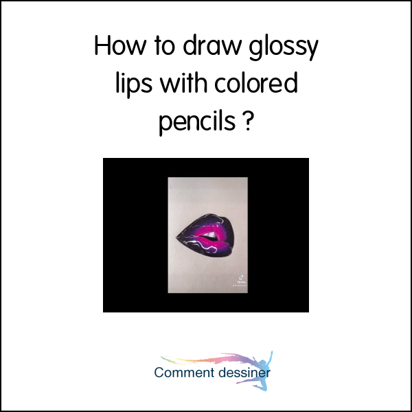 How to draw glossy lips with colored pencils
